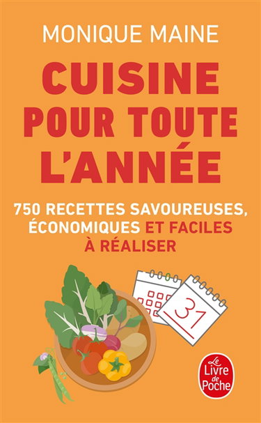 Cuisine pour toute l'année : 750 recettes savoureuses, économiques et faciles à réaliser