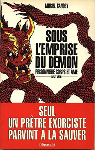 Sous l'emprise du démon : récit vécu