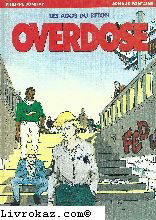 Les Ados du béton. Vol. 1. Overdose