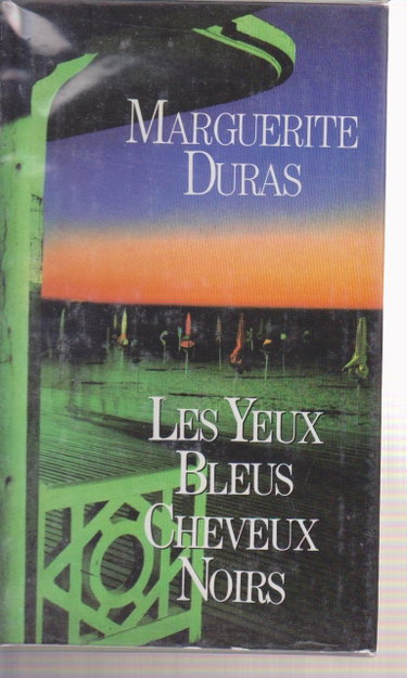 Couverture de Les Yeux bleus cheveux noirs par Marguerite Duras