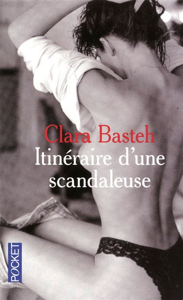 Itinéraire d'une scandaleuse : récit