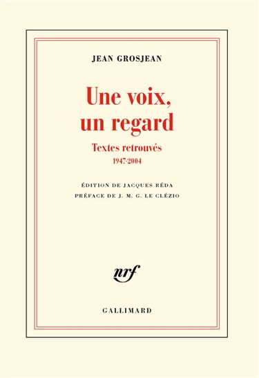 Une voix, un regard : textes retrouvés, 1947-2004