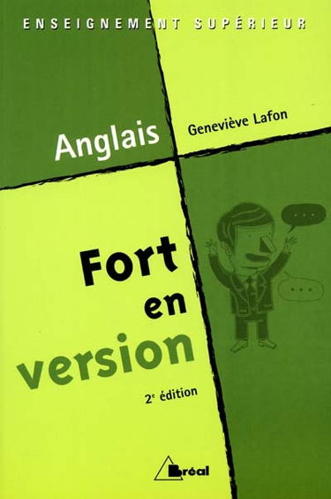 Fort en version, anglais : méthode et lecture : classes préparatoires, premier cycle universitaire