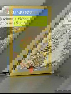 La Femme à Vienne au temps de Freud