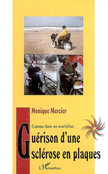 Guérison d'une sclérose en plaques : comme dans un tourbillon