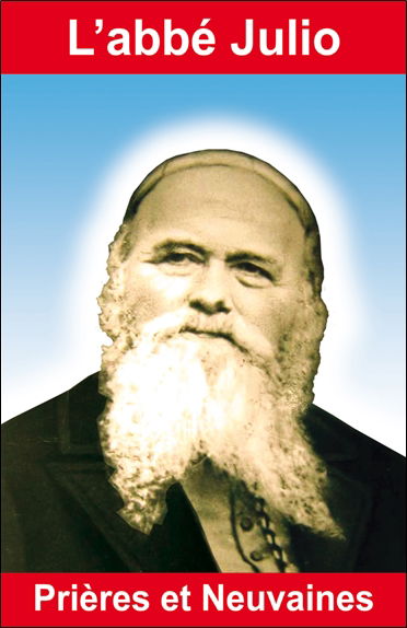 L'abbé Julio : prières et neuvaines