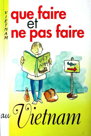 Que Faire et ne pas Faire au Vietnam