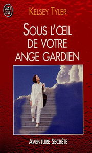 Sous l'oeil de votre ange gardien