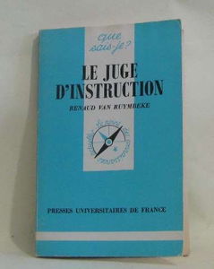 Juge d'instruction (le)