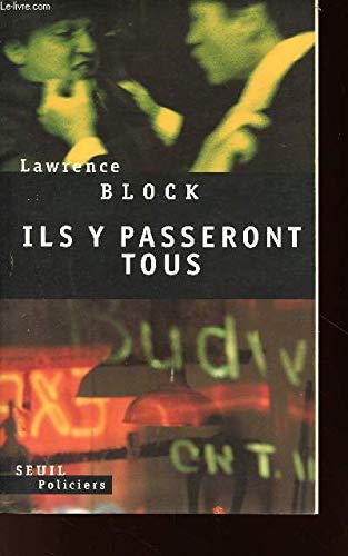 Ils y passeront tous