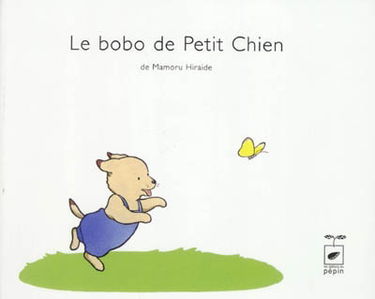 Le bobo de Petit Chien