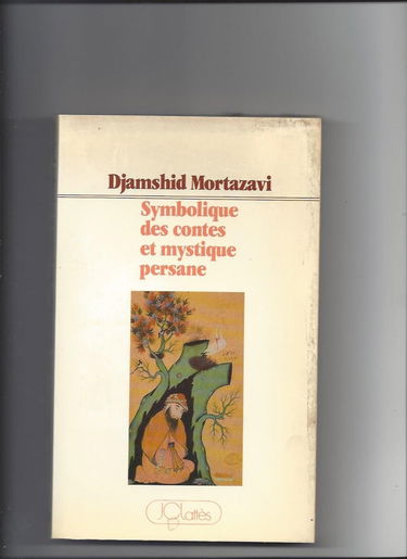 Symbolisme des contes et mystique persane