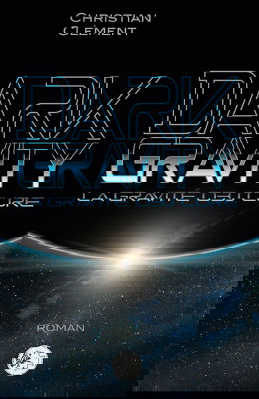 Dark gravity - La gravité obscure