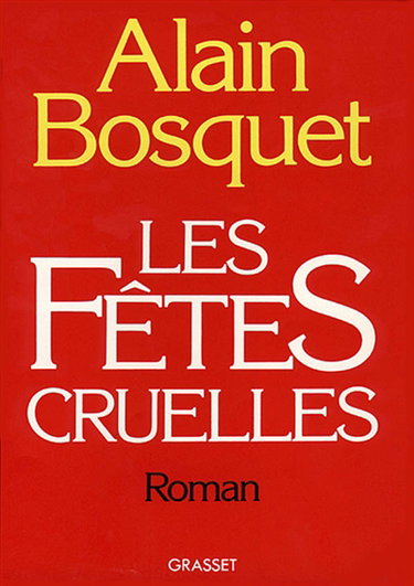 Les Fêtes cruelles