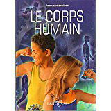Le corps humain (Larousse.explore)