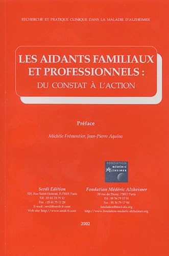 Les aidants familiaux et professionnels : du constat à l'action