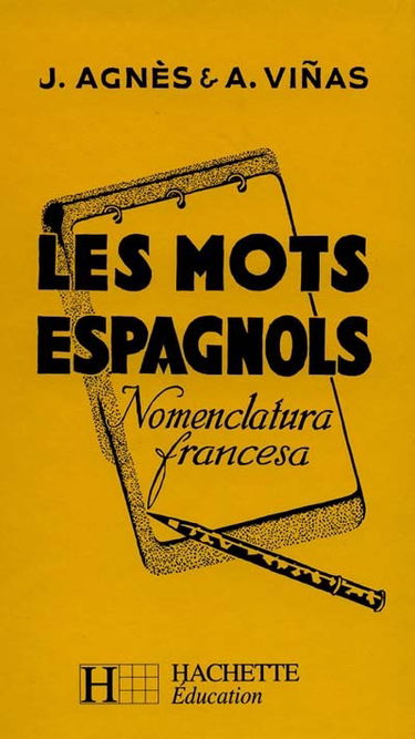 Les Mots espagnols groupés d'après le sens