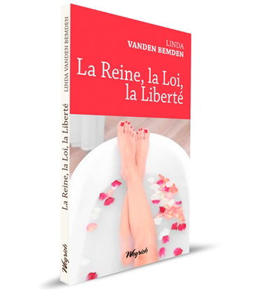 La reine, la loi, la liberté