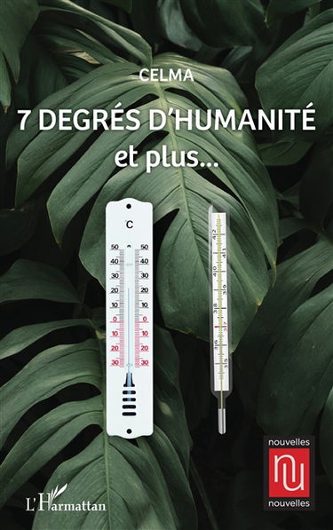 7 degrés d'humanité et plus...