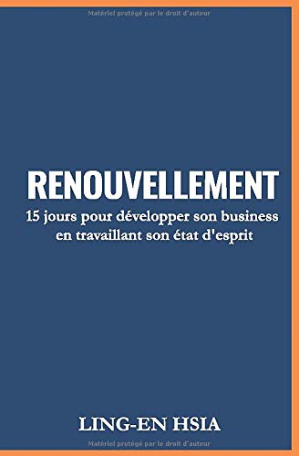 RENOUVELLEMENT: 15 jours pour développer son business en travaillant son état d'esprit