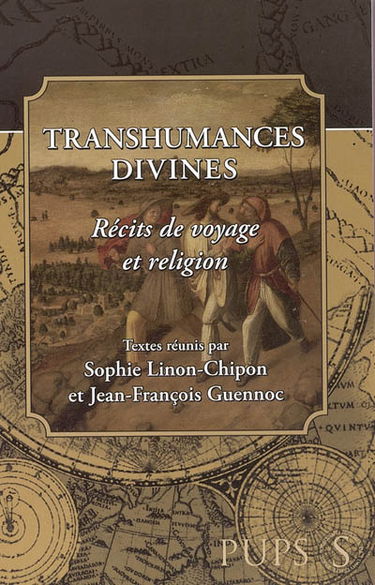 Transhumances divines : récits de voyage et religion