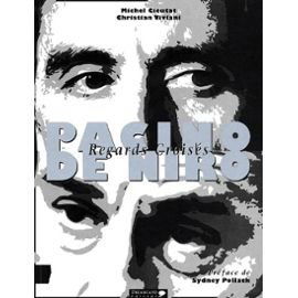 Pacino-De Niro, regards croisés