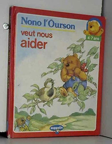 NONO L'OURSON VEUT AIDER