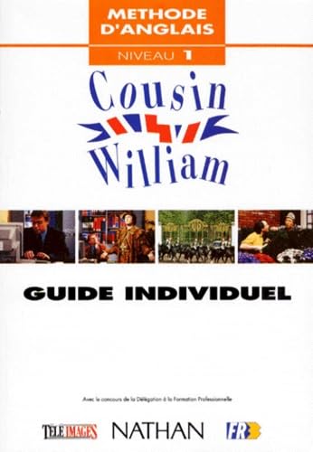 Cousin William, niveau 1, guide d'apprentissage