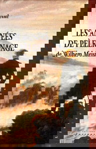 Les années de pèlerinage de Wilhelm Meister