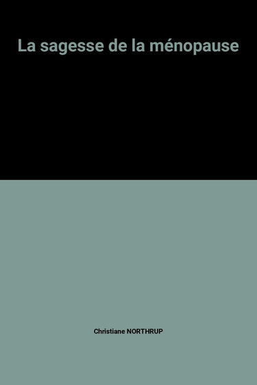 La sagesse de la ménopause