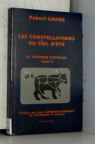 Le conteur d'étoiles. Vol. 2. Les constellations du ciel d'été