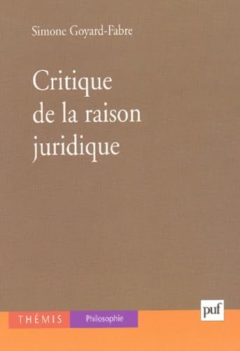 Critique de la raison juridique (Thémis)