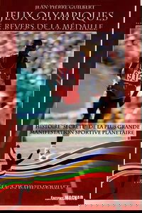 Jeux Olympiques le Revers de la Medaille