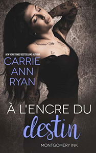 À l’encre du destin: Une romance Montgomery Ink