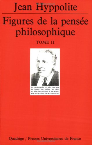 Figures de la pensée philosophique Tome II