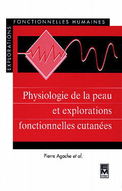 Physiologie de la peau et explorations fonctionnelles cutanées