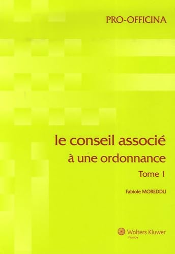 Le conseil associé à une ordonnance: Tome 1