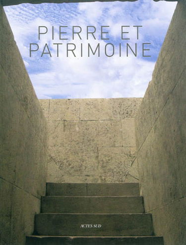 Pierre & patrimoine : connaissance et conservation