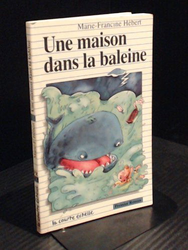 Une Maison Dans LA Baleine