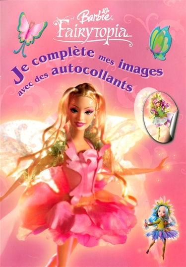 Barbie Fairytopia : je complète mes images avec des autocollants