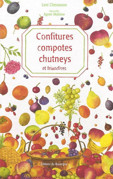 Confitures, compotes, chutneys et friandises