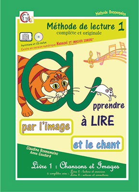 Méthode de lecture complète et originale : apprendre à lire par l'image et le chant. Vol. 1. Chansons et images