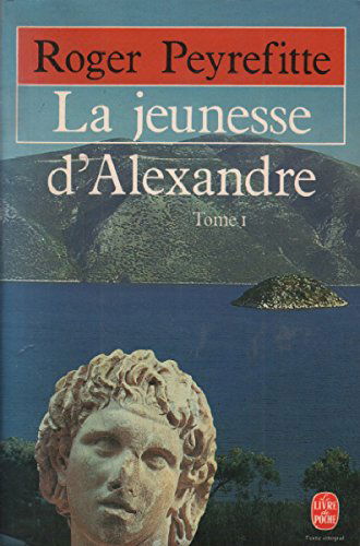 LA JEUNESSE D'ALEXANDRE T01