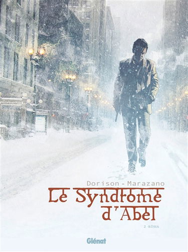 Le syndrome d'Abel. Vol. 2. Kôma