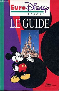 Euro Disney Resort : le guide