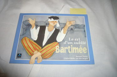 Bartimée: Le cri d'un oublié