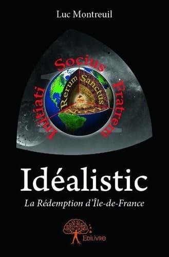 Idealistic - la rédemption d'Île-de-France