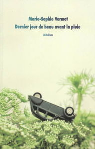 Dernier jour de beau avant la pluie