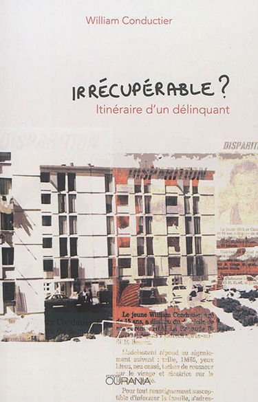 Irrécupérable ? : itinéraire d'un délinquant