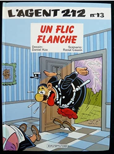 L'agent 212, tome 13 : Un flic flanche